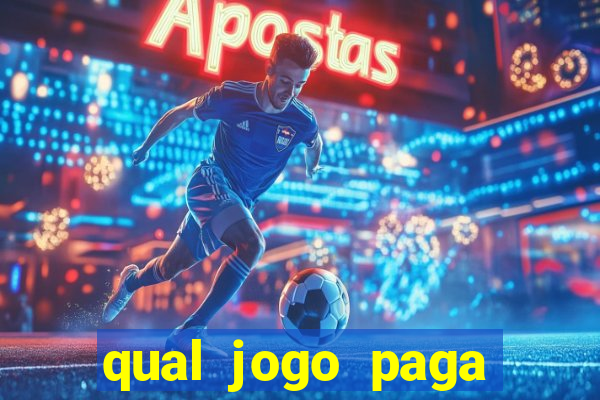 qual jogo paga mesmo de verdade